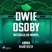 Okładka książki Dwie osoby wchodzą do windy Anna Kańtoch