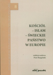 Kościół – Islam – Świeckie państwo w Europie
