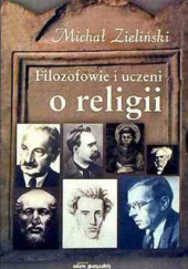 Filozofowie i uczeni o religii