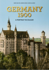 Okładka książki Germany 1900. A Portrait in Colour Sabine Arqué, Karin Lelonek, Marc Walter