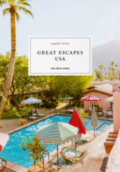 Okładka książki Great Escapes USA. The Hotel Book Angelika Taschen