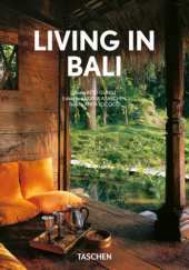 Okładka książki Living in Bali Reto Guntli, Anita Lococo, Angelika Taschen