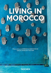 Okładka książki Living in Morocco Barbara Stoeltie, René Stoeltie, Angelika Taschen
