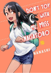 Okładka książki Ijiranaide, Nagatoro-san! Vol. 12 Nanashi