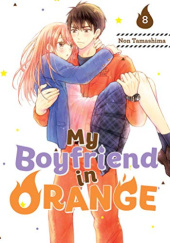 Okładka książki My Boyfriend in Orange, Vol. 8 Non Tamashima