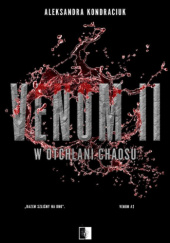 Okładka książki Venom II. W otchłani chaosu Aleksandra Kondraciuk