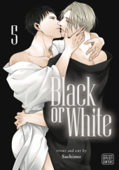 Okładka książki Black or White Vol. 5 Sachimo