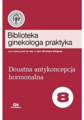 Okładka książki Doustna antykoncepcja hormonalna Agnieszka Frankiewicz, Izabela Siemaszko