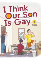 Okładka książki I Think Our Son Is Gay, Vol. 4 Okura