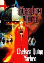 Okładka książki Crusader's Torch Chelsea Quinn Yarbro