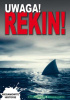 Okładka książki Uwaga! Rekin Tom Jackson