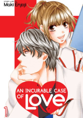 Okładka książki An Incurable Case of Love, Vol. 1 Maki Enjōji