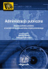 Okładka książki Administracja publiczna. Bezpieczeństwo państwa w kontekście bezpieczeństwa międzynarodowego Danuta Plecka,&nbsp;Patrycja Rutkowska