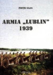 Okładka książki Armia „Lublin” 1939 Piotr Saja