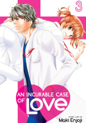 Okładka książki An Incurable Case of Love, Vol. 3 Maki Enjōji
