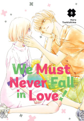 Okładka książki We Must Never Fall in Love!, Vol. 8 Haru Tsukishima