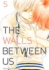 Okładka książki The Walls Between Us, Vol. 5 Haru Tsukishima