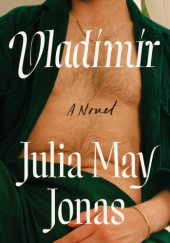Okładka książki Vladimir: A Novel Julia May Jonas