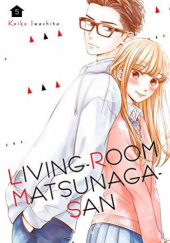 Okładka książki Living-Room Matsunaga-san, Vol. 05 Keiko Iwashita