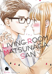 Okładka książki Living-Room Matsunaga-san, Vol. 07 Keiko Iwashita