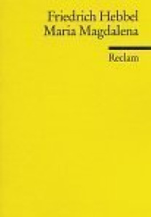Okładka książki Maria Magdalena Christian Friedrich Hebbel