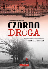 Okładka książki Czarna droga Ewa Anna Michalska