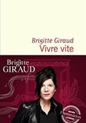 Okładka książki Vivre vite Brigitte Giraud