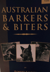 Okładka książki Australian Barkers &amp; Biters Robert Kaleski