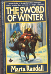 Okładka książki The Sword of Winter Marta Randall