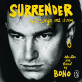 Okładka książki Surrender. Bono Autobiography: 40 Songs, One Story Paul Hewson
