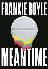 Okładka książki Meantime Frankie Boyle
