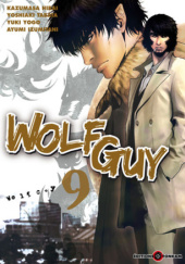Okładka książki Wolf Guy Tom 9 Yoshiaki Tabata
