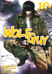 Okładka książki Wolf Guy Tom 10 Yoshiaki Tabata