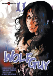 Okładka książki Wolf Guy Tom 11 Yoshiaki Tabata