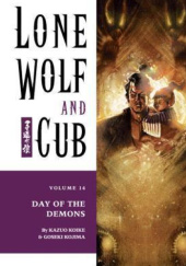 Okładka książki Lone Wolf and Cub #14: Day of the Demons Kazuo Koike, Goseki Kojima