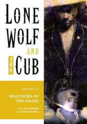 Okładka książki Lone Wolf and Cub #15: Brothers of the Grass Kazuo Koike, Goseki Kojima