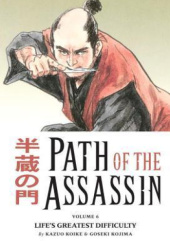 Path of the Assassin #6: Life's Greatest Difficulty