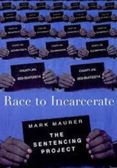 Okładka książki Race to Incarcerate Marc Mauer