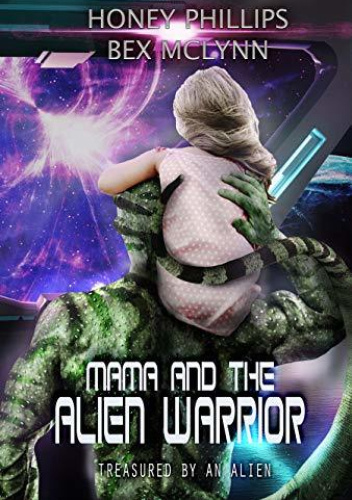 Mama and the Alien Warrior