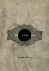 Okładka książki Kraj oka Monika Maciasz