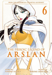 The Heroic Legend Of Arslan, Vol. 6