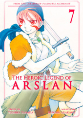 Okładka książki The Heroic Legend of Arslan Vol. 7 Hiromu Arakawa, Yoshiki Tanaka