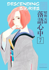 Okładka książki Descending Stories: Showa Genroku Rakugo Shinju 7 Haruko Kumota