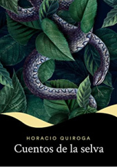 Okładka książki Cuentos de la selva Horacio Quiroga