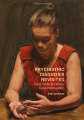 Okładka książki Psychiatric Diagnosis Revisited. From DSM to Clinical Case Formulation Stijn Vanheule