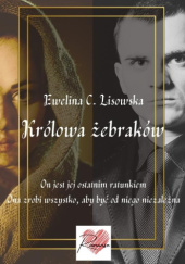 Okładka książki Królowa żebraków Ewelina C. Lisowska