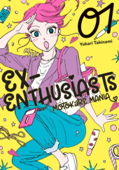 Okładka książki Ex-Enthusiasts: MotoKare Mania #1 Yukari Takinami