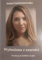 Okładka książki Wyłoniona z szarości Anna Czartoszewska