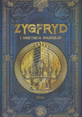 Okładka książki Zygfryd i obietnica Brunhildy David Dominguez, Juan Carlos Moreno