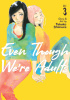 Okładka książki Even Though We're Adults #3 Takako Shimura